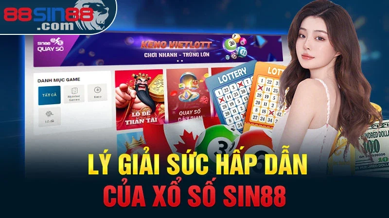 Lý giải sức hấp dẫn của xổ số Sin88